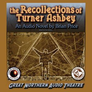The Recollections of Turner Ashbey, Brian Price