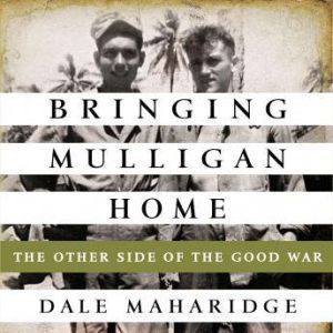 Bringing Mulligan Home, Dale Maharidge