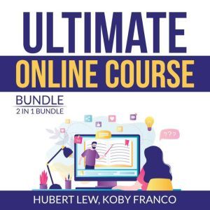 Ultimate Online Course Bundle 2 in 1..., Hubert Lew