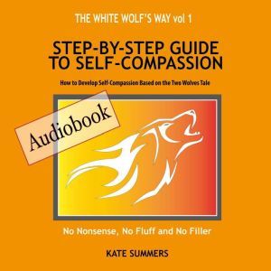White Wolfs Way, The  Step by Step ..., Kate Summers