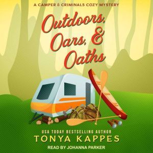 Outdoors, Oars,  Oaths, Tonya Kappes