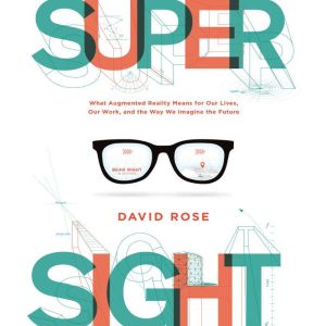 SuperSight, David Rose