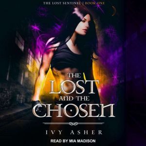 The Lost and the Chosen, Ivy Asher