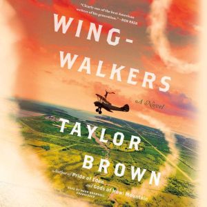 Wingwalkers, Taylor Brown