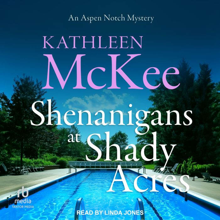 Shenanigans at Shady Acres, Kathleen McKee