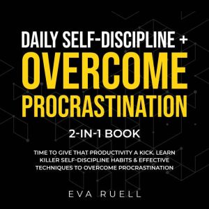 Daily SelfDiscipline  Overcome Proc..., Eva Ruell