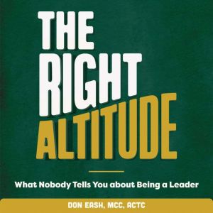 The Right Altitude, Don Eash