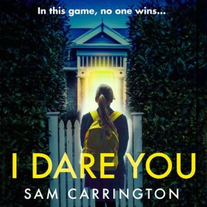 I Dare You, Sam Carrington