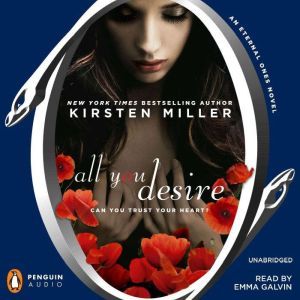 All You Desire, Kirsten Miller