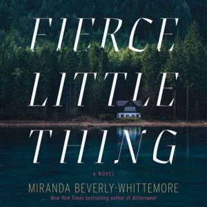 Fierce Little Thing, Miranda BeverlyWhittemore