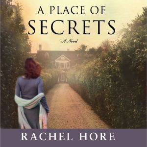 A Place of Secrets, Rachel Hore