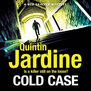 Cold Case Bob Skinner series, Book 3..., Quintin Jardine