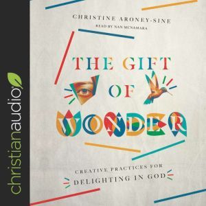 The Gift of Wonder, Christine AroneySine