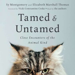 Tamed and Untamed, Sy Montgomery