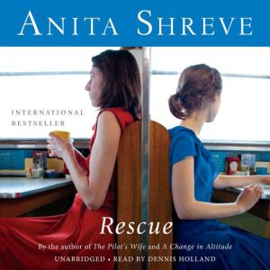 Rescue, Anita Shreve