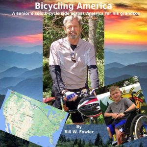 Bicycling America, Bill W. Fowler