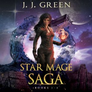 Star Mage Saga Books 1 - 3