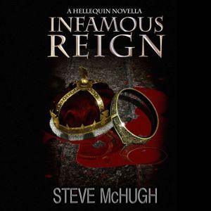Infamous Reign, Steve McHugh