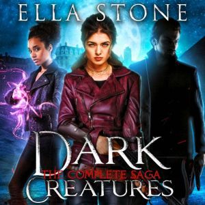 The Dark Creatures Saga, Ella Stone