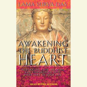 Awakening the Buddhist Heart, Lama Surya Das