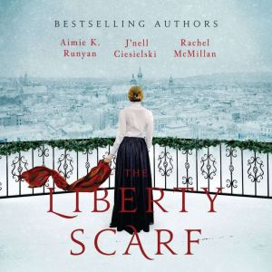The Liberty Scarf, Aimie K. Runyan