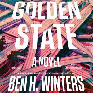 Golden State, Ben Winters