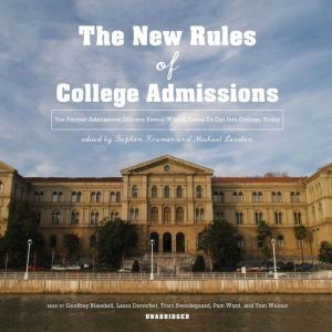 The New Rules of College Admissions, Stephen Kramer and Michael London