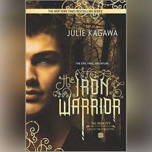 The Iron Warrior, Julie Kagawa