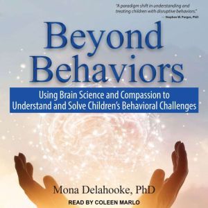 Beyond Behaviors, PhD Delahooke