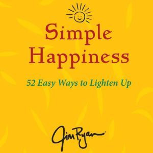 Simple Happiness, Jim Ryan