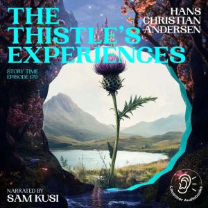 The Thistles Experiences Story Time..., Hans Christian Andersen