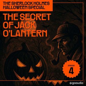 The Secret of Jack Olantern The She..., Sir Arthur Conan Doyle