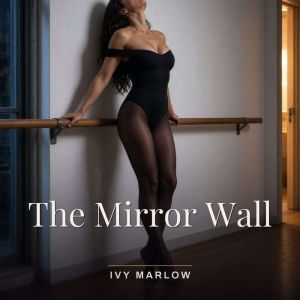 The Mirror Wall, Ivy Marlow
