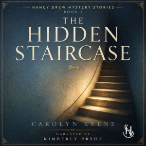 The Hidden Staircase, Carolyn Keene