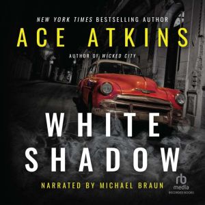 White Shadow, Ace Atkins