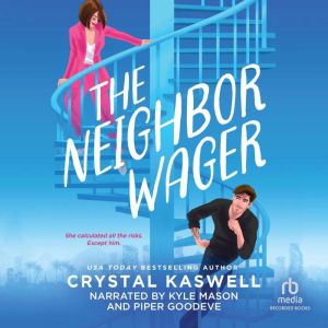 The Neighbor Wager, Crystal Kaswell