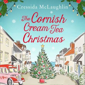 The Cornish Cream Tea Christmas, Cressida McLaughlin