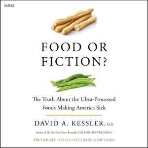 Food or Fiction?, David A. Kessler
