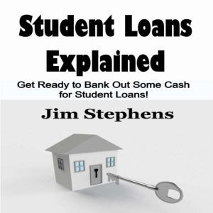 Student Loans Explained, Jim Stephens