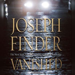 Vanished, Joseph Finder