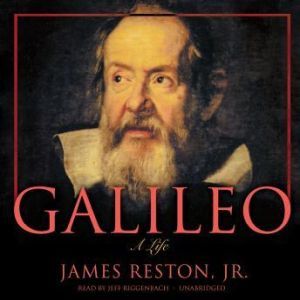 Galileo: A Life, James Reston, Jr.
