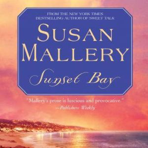 Sunset Bay, Susan Mallery