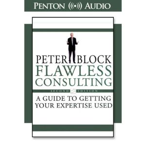 Flawless Consulting, Peter Block