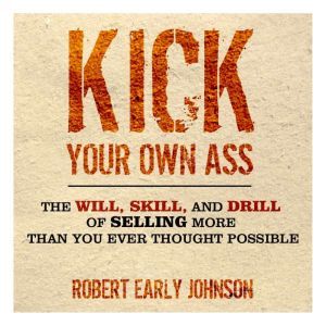 Kick Your Own Ass, Robert Johnson