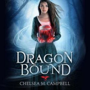 Dragonbound, Chelsea M. Campbell