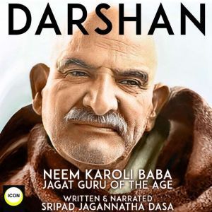 Darshan Neem Karoli Baba Jagat Guru O..., Sripad Jagannatha Dasa