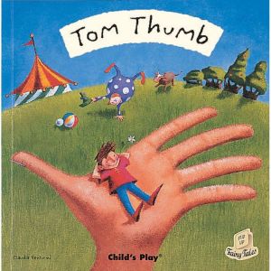 Tom Thumb, Childs Play