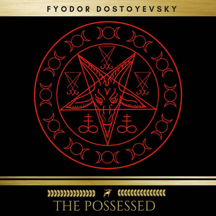 The Possessed, Fyodor Dostoyevsky