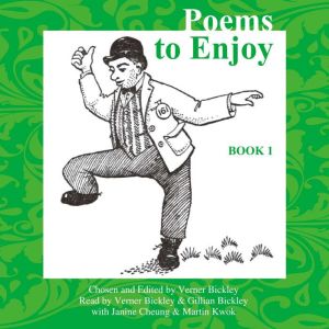 Poems to Enjoy Book 1, Verner Bickley