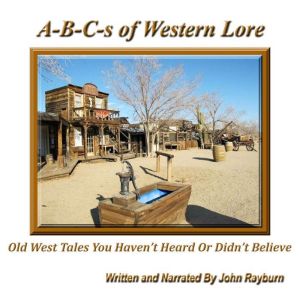 ABCs of Western Lore, John Rayburn